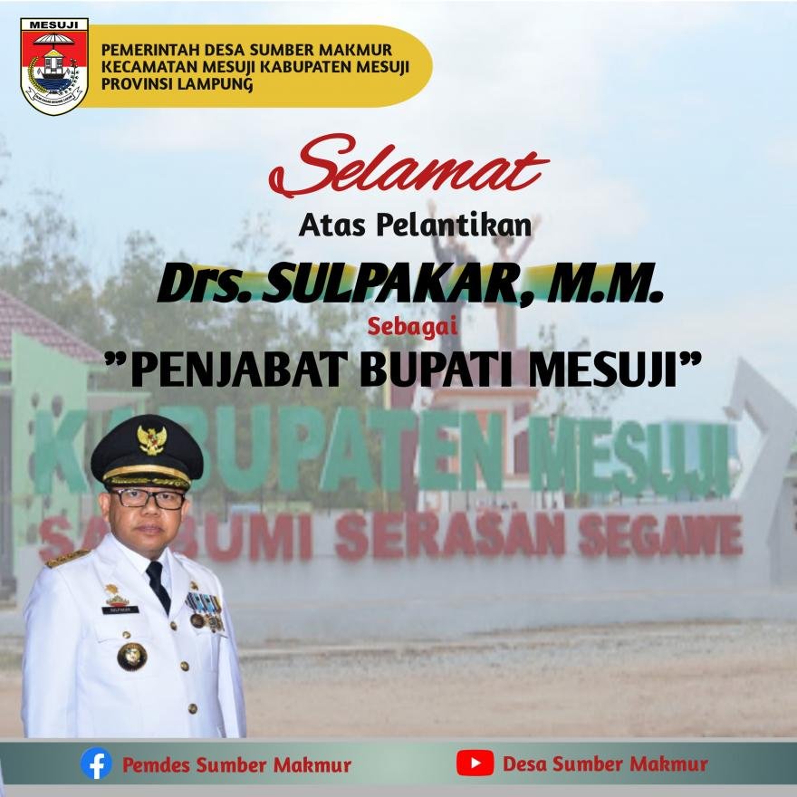 Pemdes Sumber Makmur Mengucapkan Selamat Atas Pelantaikan Pejabat Bupati Mesuji